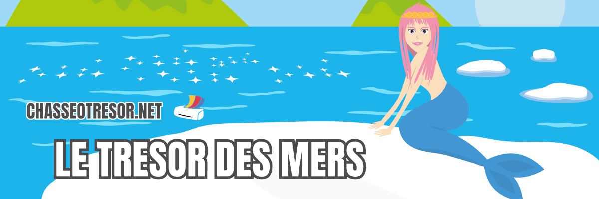 Jeu pour anniversaire - Le Trésor des Sirènes
