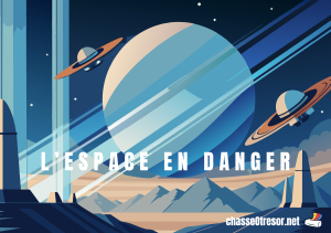 Escape game - L'Espace en danger - 7-9 ans